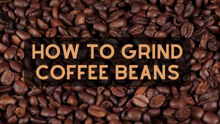 How To Grind Coffee Beans With A Grinder