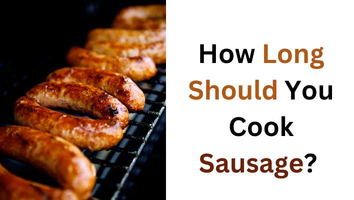 How Long Should You Cook Sausage