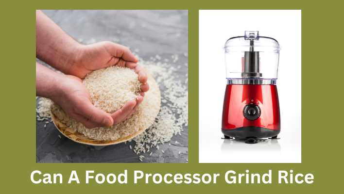 Can A Food Processor Grind Rice