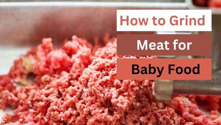 How to Grind Meat for Baby Food