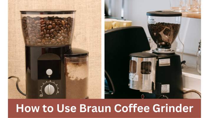 How to Use Braun Coffee Grinder